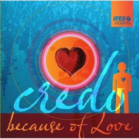 Credo: Because Of Love, CD