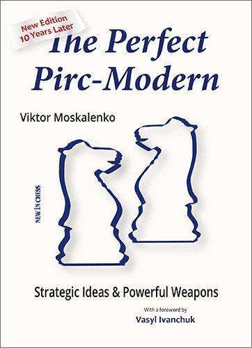 Viktor Moskalenko: The Perfect Pirc-Modern - New Edition 10 Years Later, Buch