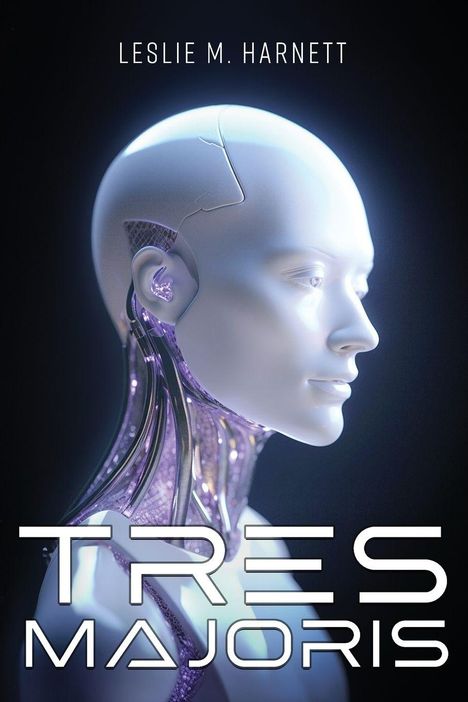 Oben: LESLIE M. HARNETT, unten: TRES MAJORIS. Eine stilisierte Roboterfigur mit leuchtenden Akzenten.