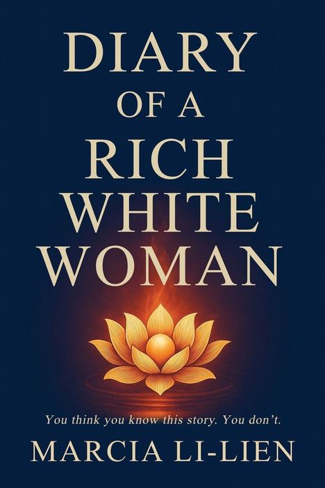"DIARY OF A RICH WHITE WOMAN" von Marcia Li-Lien. Darunter eine orangefarbene Lotusblüte auf blauem Hintergrund.
