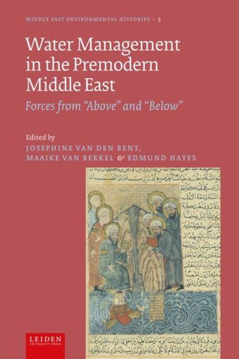 "Water Management in the Premodern Middle East" ist der Titel, mit Namen der Herausgeber. Es zeigt eine historische Illustration.