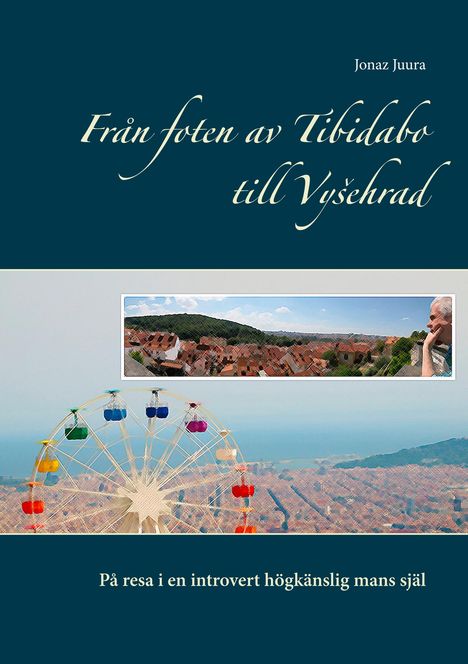 Jonaz Juura: Från foten av Tibidabo till Vysehrad, Buch