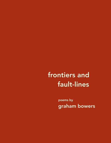 Graham Bowers: frontiers and fault-lines, Buch