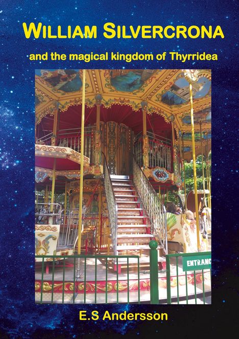 E. S Andersson: William Silvercrona and the magical kingdom of Thyrridea, Buch