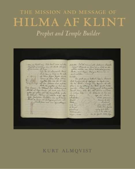 Kurt Almqvist: The Mission and Message of Hilma af Klint, Buch