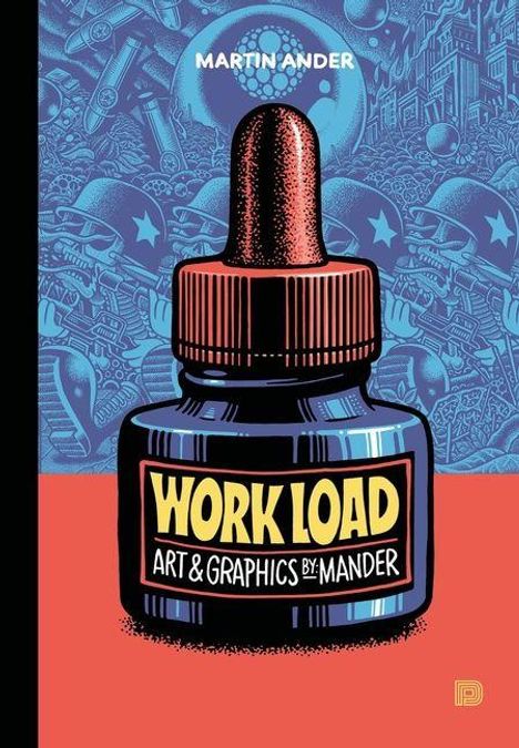 Oben steht "MARTIN ANDER". Ein Tintenfass mit der Aufschrift "WORK LOAD ART & GRAPHICS BY MANDER". 