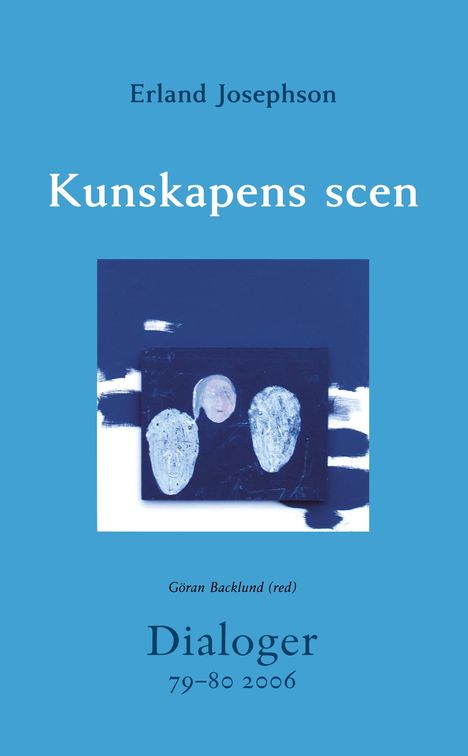 Erland Josephson: Kunskapens scen, Buch