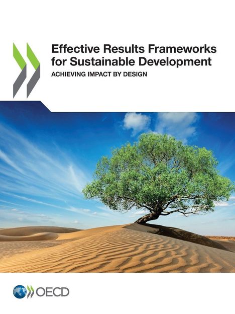 Oecd: Effective Results Frameworks for Sustainable Development, Buch
