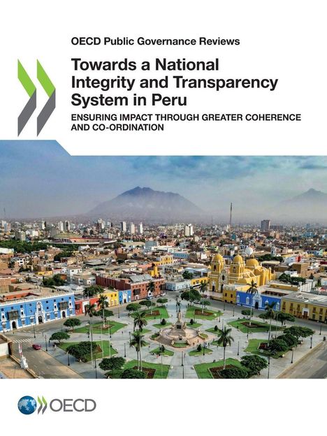 Oecd: Towards a National Integrity and Transparency System in Peru, Buch