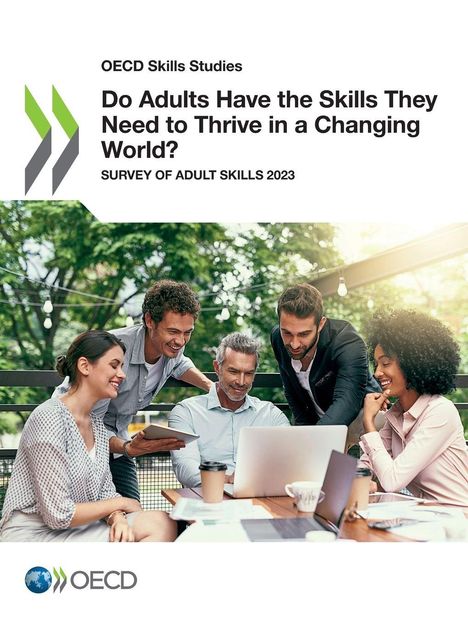 Oecd: Do Adults Have the Skills They Need to Thrive in a Changing World?, Buch