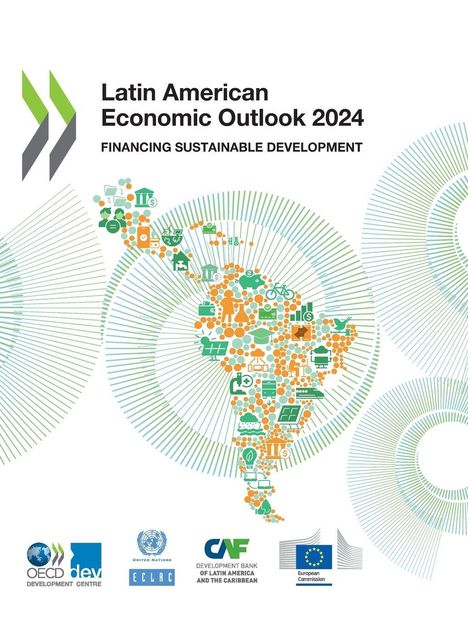 Oecd: Latin American Economic Outlook 2024, Buch