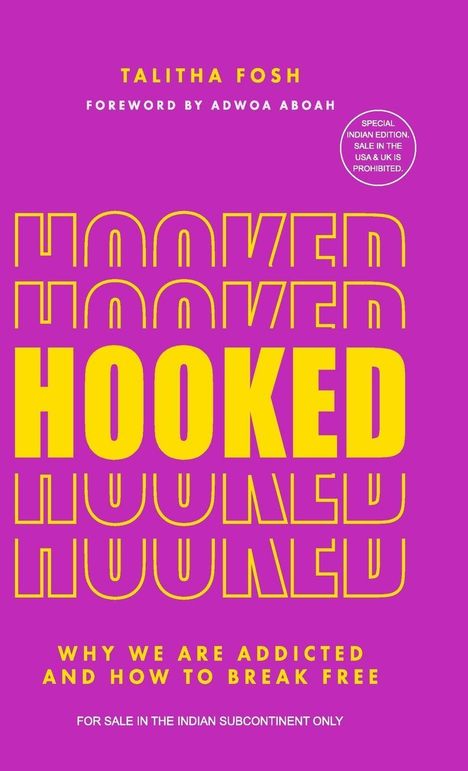 Titel: HOOKED. Autor: TALITHA FOSH. Thema: Sucht und Befreiung. Spezielle Ausgabe für den indischen Subkontinent.