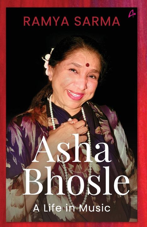 Ramya Sarma: Asha Bhosle, Buch