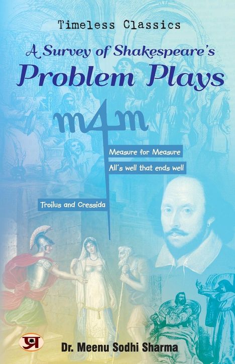 Meenu Sodhi Sharma: A Survey of Shakespeare's Problem Plays, Buch