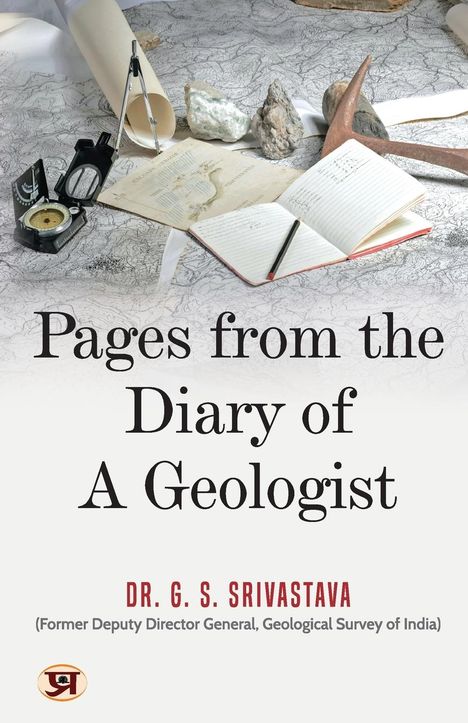 G. S. Srivastava: Pages From The Diary of A Geologist, Buch