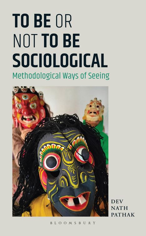 Dev Nath Pathak: To Be or Not to Be Sociological, Buch