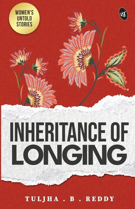 „Women's Untold Stories“, „Inheritance of Longing“, „Tuljha B. Reddy“. Rote Illustration mit Blumen.