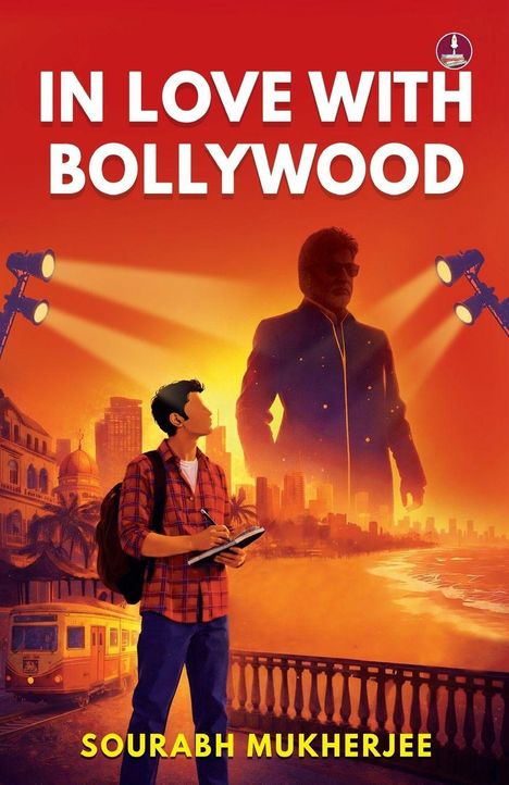 Oben steht "IN LOVE WITH BOLLYWOOD". Unten "SOURABH MUKHERJEE". Illustration: Junge mit Buch vor Sonnenuntergang und Bollywood-Silhouette.