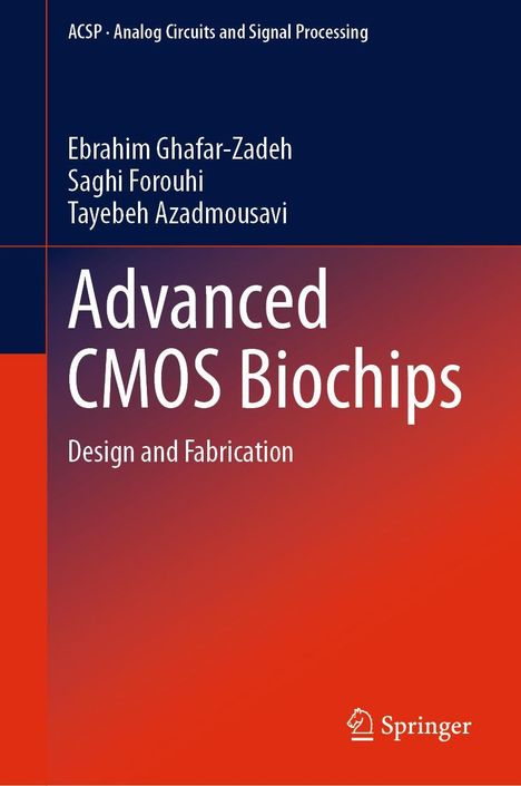 Ebrahim Ghafar-Zadeh: Advanced CMOS Biochips, Buch