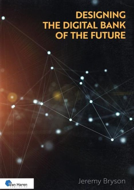 The Designing the Digital Bank of the Future, Buch