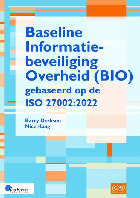 Baseline Informatiebeveiliging Overheid (Bio) Gebaseerd Op de ISO 27002:2022, Buch