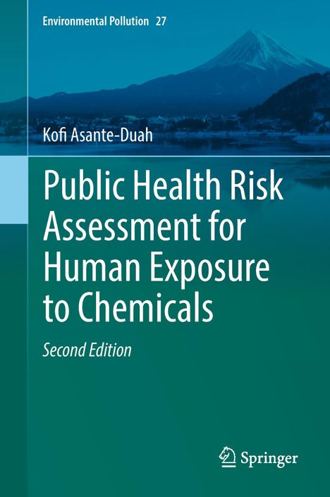 Kofi Asante-Duah: Public Health Risk Assessment for Human Exposure to Chemicals, Buch