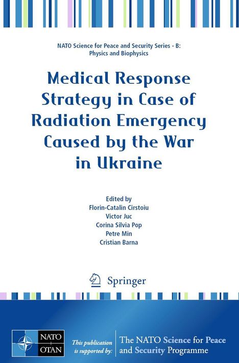 Titel: "Medical Response Strategy in Case of Radiation Emergency Caused by the War in Ukraine". Logos: NATO, Springer.