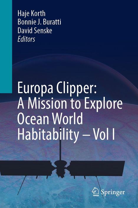 Buchtitel: "Europa Clipper: A Mission to Explore Ocean World Habitability – Vol I". Silhouette einer Raumsonde vor eisigem Hintergrund.