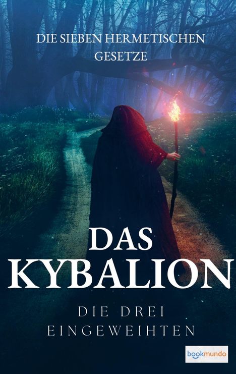 William Walker Atkinson: Das Kybalion - Die sieben hermetischen Gesetze, Buch