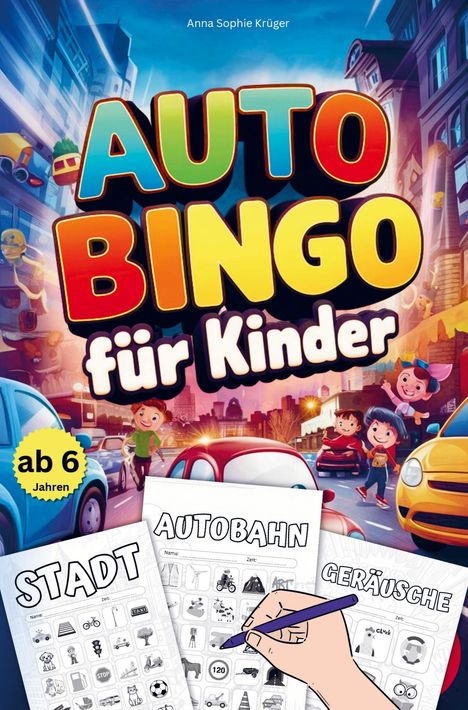 Anna Sophie Krüger: Auto Bingo für Kinder ab 6 Jahren, Buch