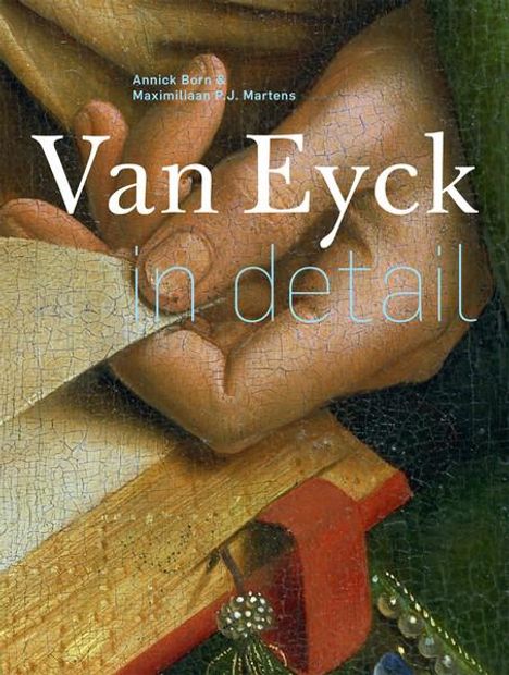 Annick Born: Van Eyck in Detail, Buch