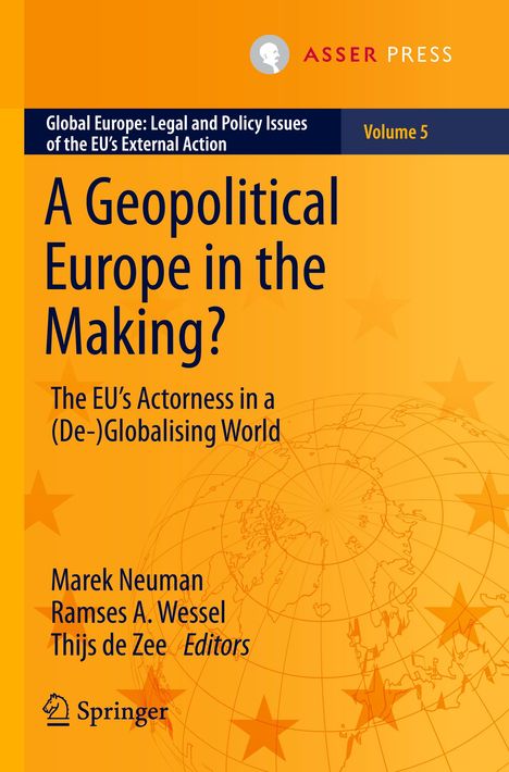 Titel: "A Geopolitical Europe in the Making? The EU’s Actorness in a (De-)Globalising World". Orange Hintergrund, Weltkarte.