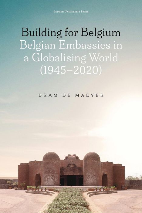 Bram de Maeyer: Building for Belgium (Colour edition), Buch