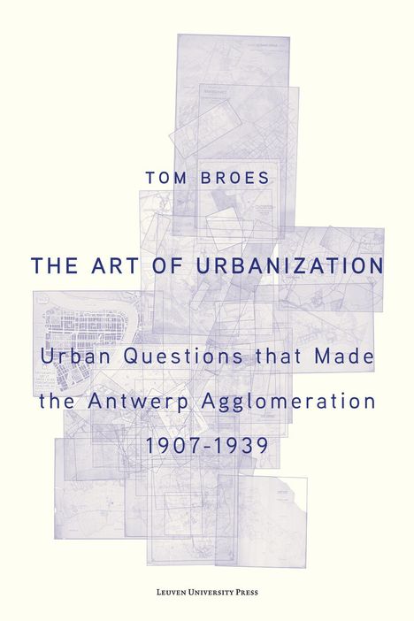 Tom Broes: The Art of Urbanization (Colour edition), Buch