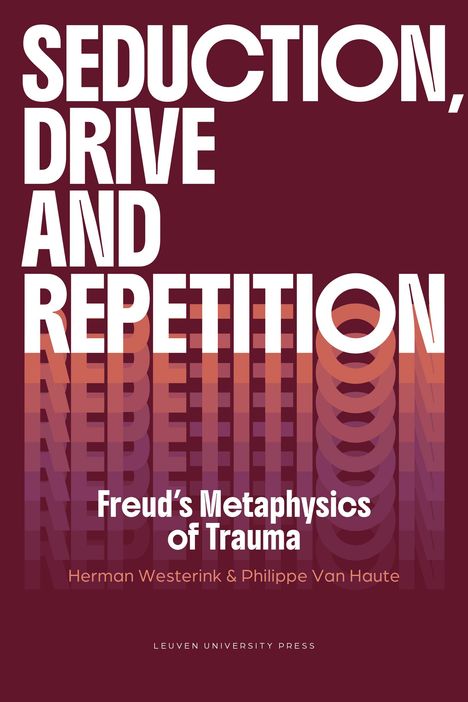 Herman Westerink: Seduction, Drive and Repetition, Buch