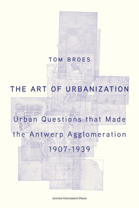 Tom Broes: The Art of Urbanization (Colour edition), Buch