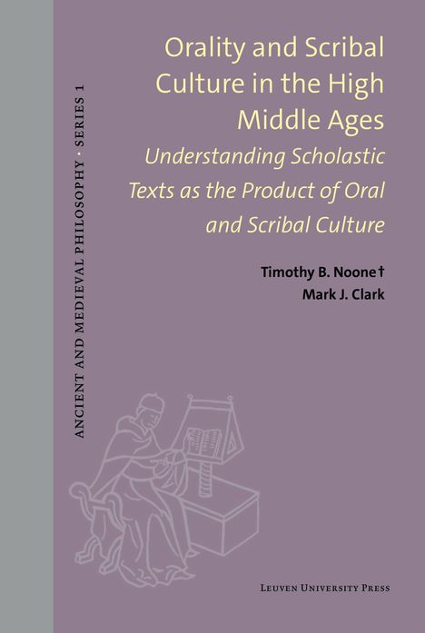 „Orality and Scribal Culture in the High Middle Ages“ von Timothy B. Noone, Mark J. Clark. Illustration: Gelehrter am Pult.