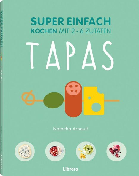Natacha Arnoult: Super einfach - Tapas, Buch