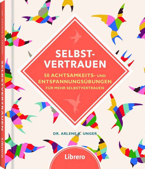 Arlene K. Unger: Unger, A: Selbstvertrauen, Buch