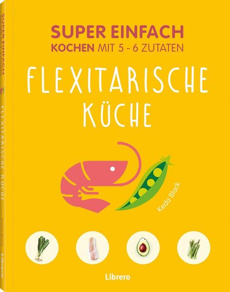 Super Einfach Flexitarische Küche, Buch