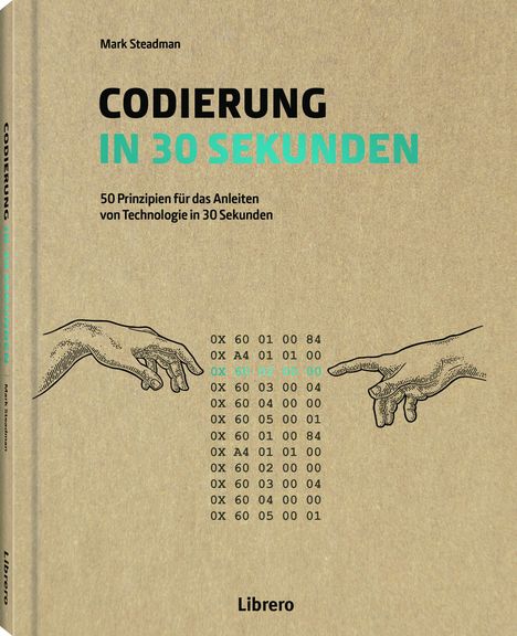 Mark Steadman: Codierung in 30 Sekunden, Buch