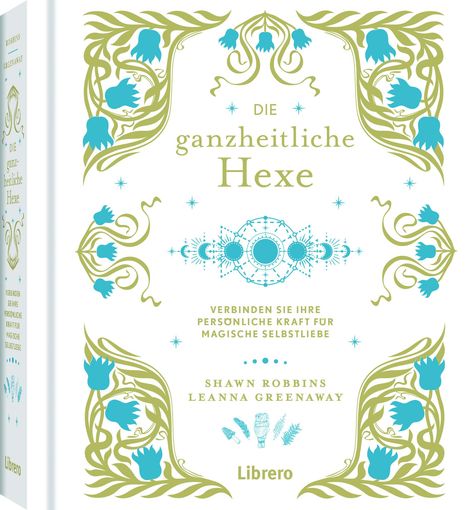 Robbins Shawn: Die Ganzheitliche Hexe, Buch