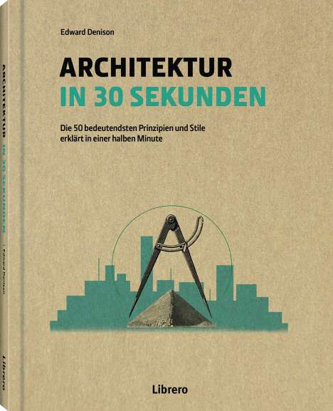 Edward Denison: Architektur in 30 Sekunden, Buch