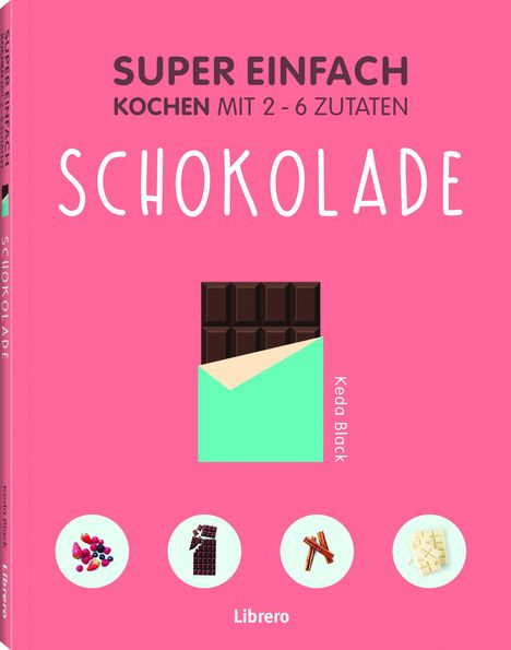 Super Einfach - Schokolade, Buch