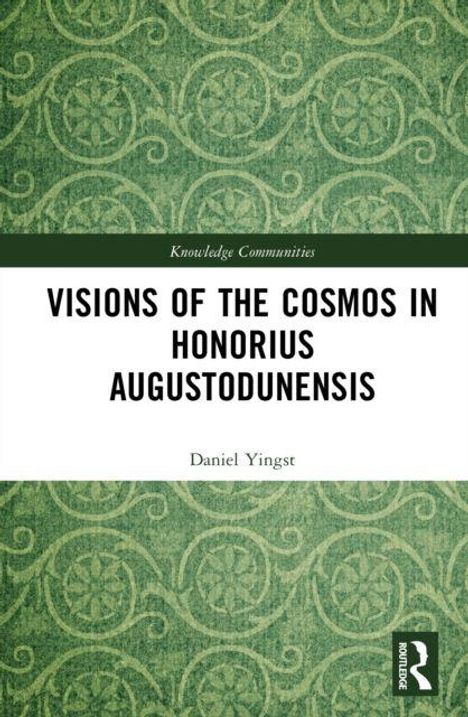„Visions of the Cosmos in Honorius Augustodunensis“ von Daniel Yingst. Grün-weißes Design mit keltischem Muster.