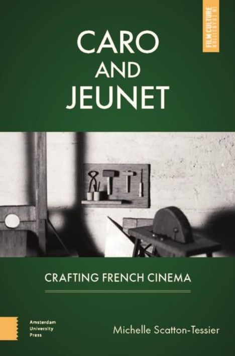 Michelle Scatton-Tessier: Scatton-Tessier, M: Caro and Jeunet, Buch