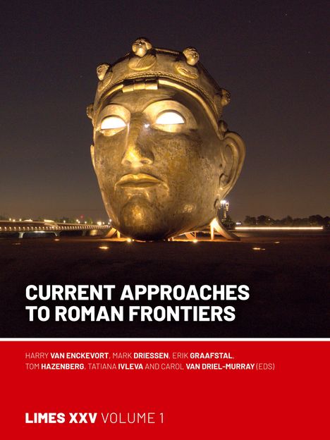 Current Approaches to Roman Frontiers, Buch