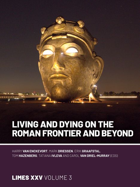 Living and dying on the Roman Frontier and beyond, Buch