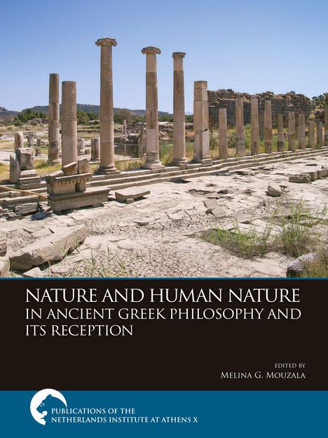 "Nature and Human Nature in Ancient Greek Philosophy and Its Reception." Ruinen antiker griechischer Säulen, blauer Himmel.