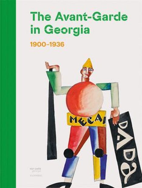 Irine Jorjadze: The Avant-Garde in Georgia, Buch